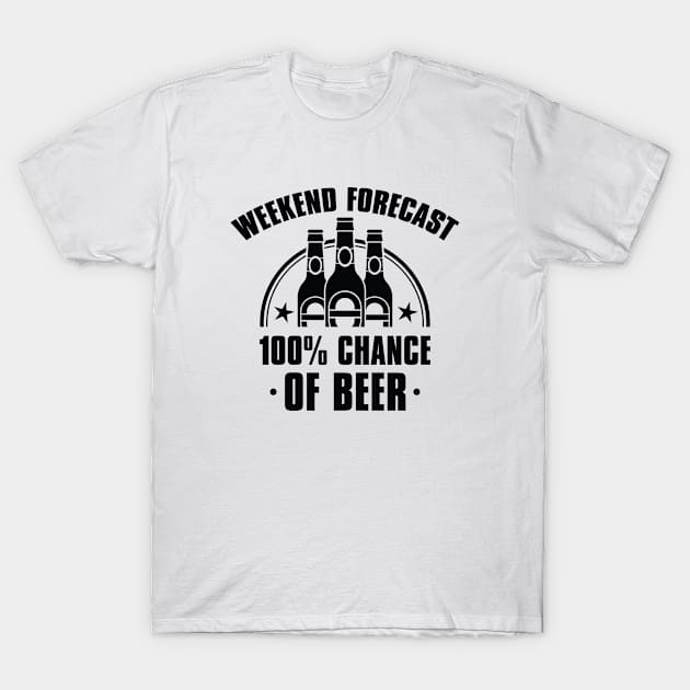 Weekend Forecast Beer T-Shirt by CreativeJourney